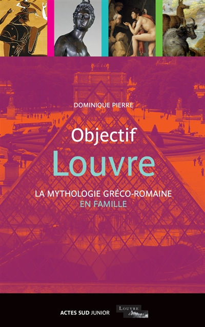 Objectif Louvre. La mythologie gréco-romaine en famille