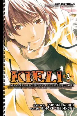 Kieli : des morts dorment sous les terres sauvages. Vol. 2