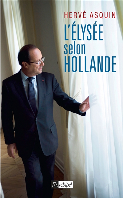L'Elysée selon Hollande