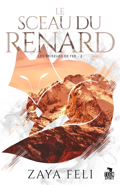 Le sceau du renard : Les briseurs de fer, T2