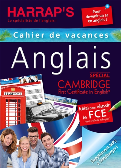 Anglais : spécial Cambridge, first certificate in English : cahier de vacances