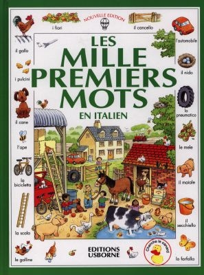 Les mille premiers mots en italien : avec un guide de prononciation simplifiée