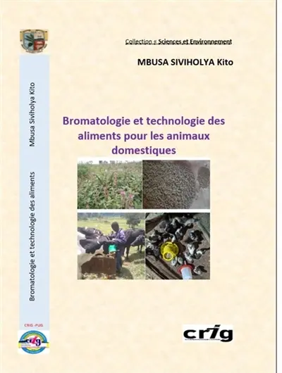 Bromatologie et technologie des aliments pour les animaux domestiques