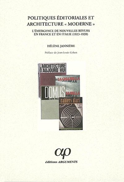 Politiques éditoriales et architecture moderne : l'émergence de nouvelles revues en France et Italie, 1923-1939
