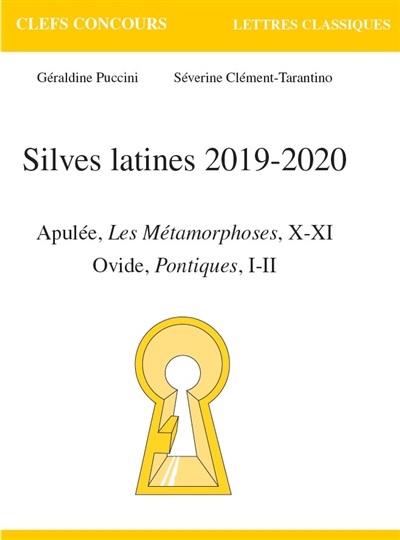 Silves latines 2019-2020 : Apulée, Les métamorphoses, X-XI : Ovide, Pontiques, I-II