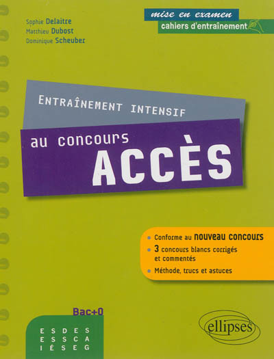 Entraînement intensif au concours ACCES : bac +0, ESDES, ESSCA, IESEG