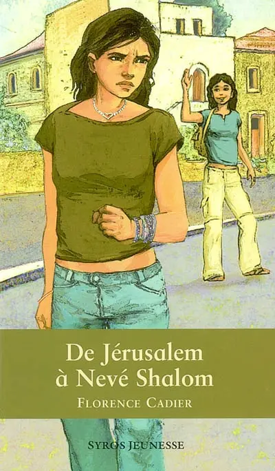 De Jérusalem à Nevé Shalom