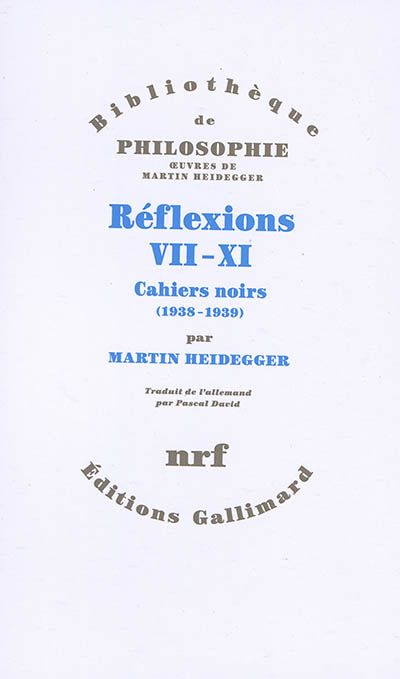 Réflexions VII-XI : cahiers noirs (1938-1939)