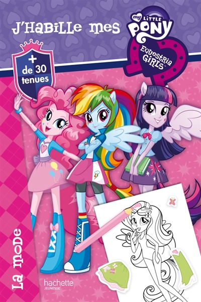J'habille mes little pony Equestria girls : la mode