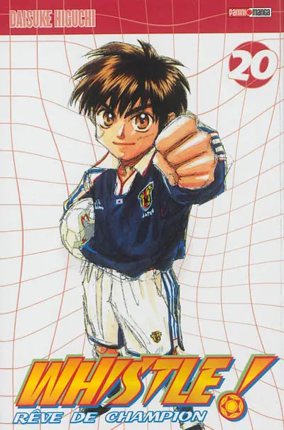 Whistle ! : rêve de champion. Vol. 20