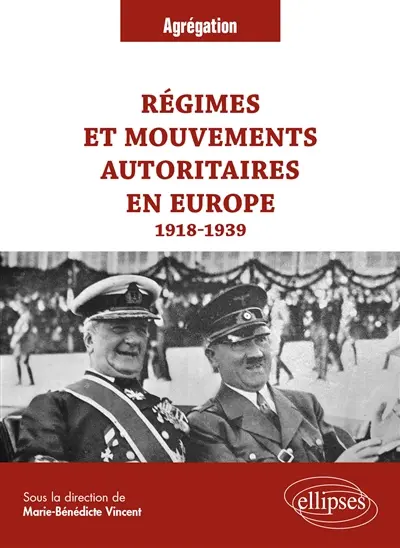 Régimes et mouvements autoritaires en Europe : 1918-1939