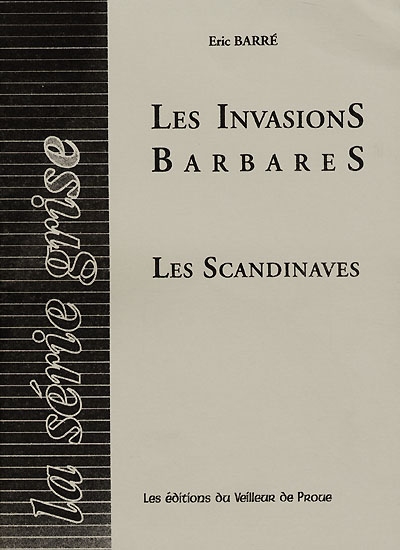 Les invasions barbares. Les Scandinaves