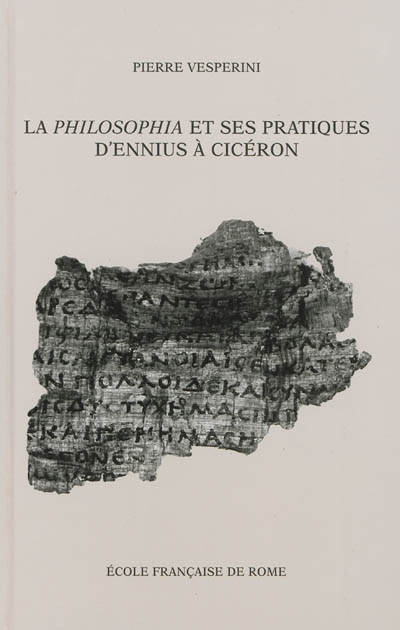 La Philosophia et ses pratiques d'Ennius à Cicéron