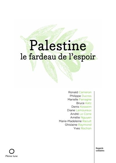 Palestine, le fardeau de l'espoir