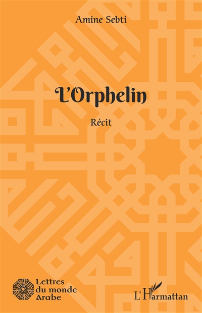 L'orphelin : récit