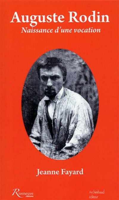 Auguste Rodin : naissance d'une vocation