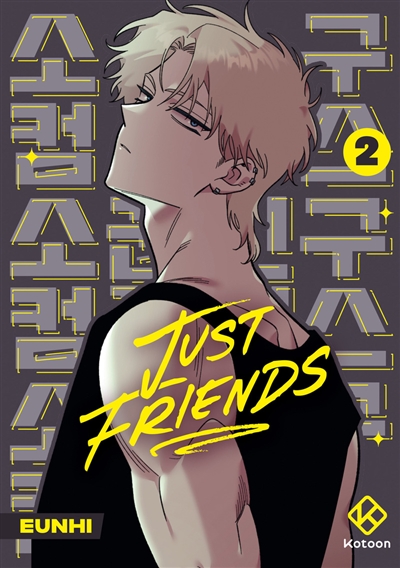 Just friends. Vol. 2