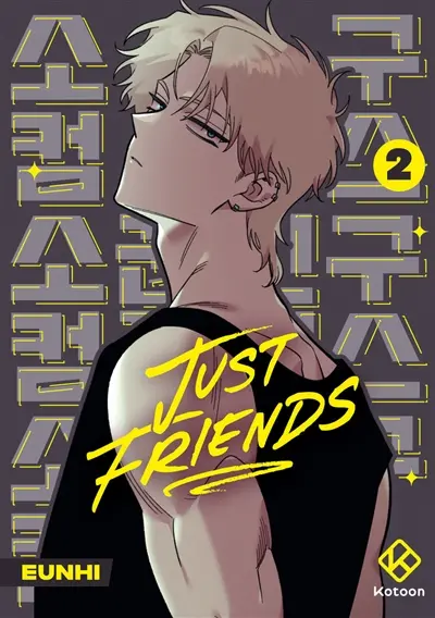 Just friends. Vol. 2