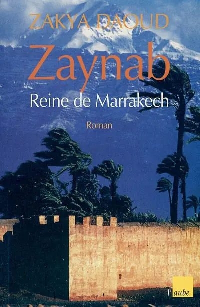 Zaynab, reine de Marrakech