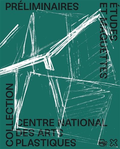 Préliminaires : études et maquettes : collection Centre national des arts plastiques
