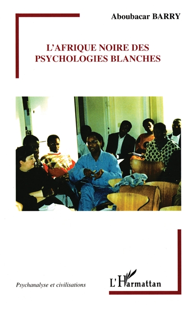 L'Afrique noire des psychologies blanches
