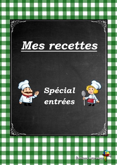 Mes recettes : Special entrees