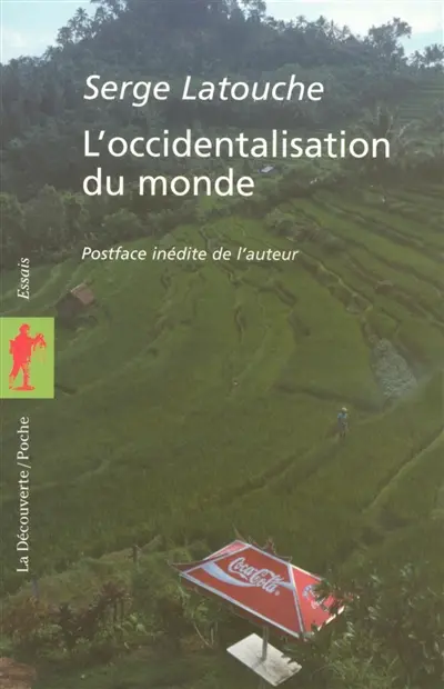 L'occidentalisation du monde : essai sur la signification, la portée et les limites de l'uniformisation planétaire