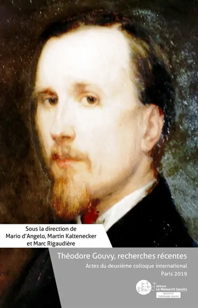Théodore Gouvy, recherches récentes : Actes du deuxième colloque international, Paris 2019