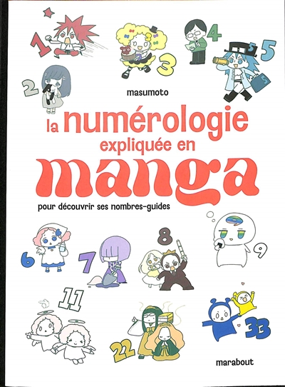 La numérologie expliquée en manga : pour découvrir ses nombres-guides