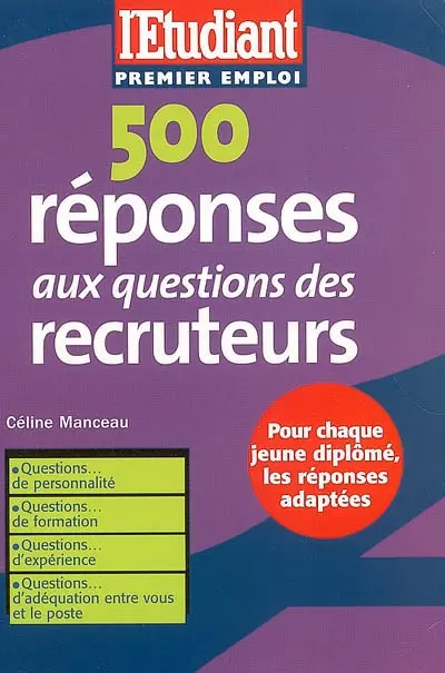 500 réponses aux questions des recruteurs