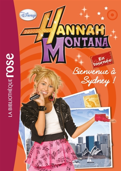 Hannah Montana tome 2 Bienvenue à Sydney !