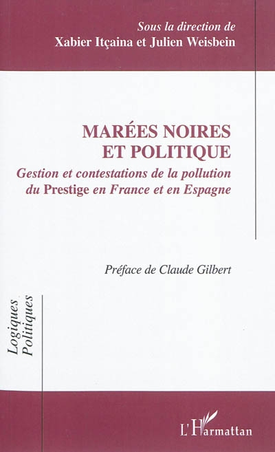 Marées noires et politique : gestion et contestations de la pollution du Prestige en France et en Espagne