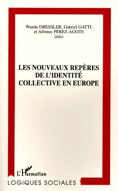 Les nouveaux repères de l'identité collective en Europe