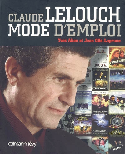 Claude Lelouch, mode d'emploi