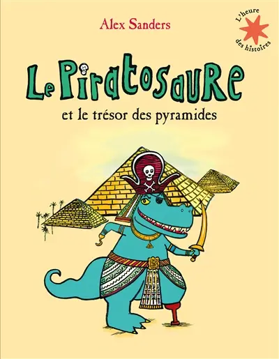 Le piratosaure et le trésor des pyramides