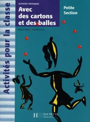 Avec des cartons et des balles, petite section : activités physiques