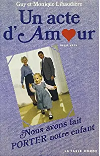 Un Acte d'amour : nous avons fait porter notre enfant