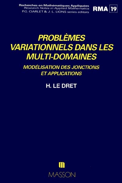 Problèmes variationnels dans les multidomaines : modélisation des jonctions et applications