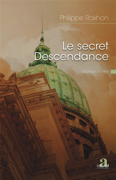 Le secret Descendance : roman thriller