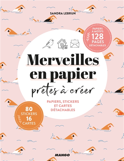 Merveilles en papier prêtes...