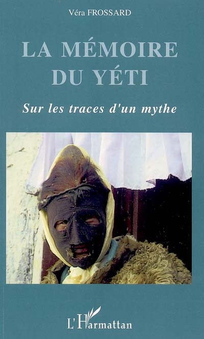 La mémoire du yéti : sur les traces d'un mythe