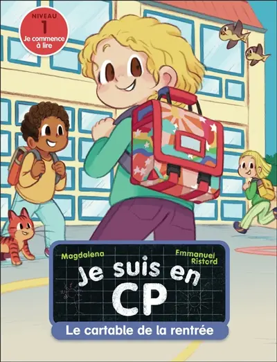 Je suis en CP. Vol. 47. Le cartable de la rentrée : niveau 1