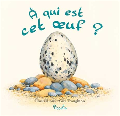 À qui est cet oeuf ?