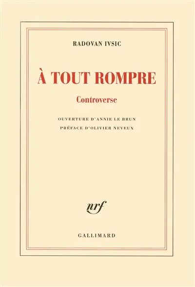 A tout rompre : controverse