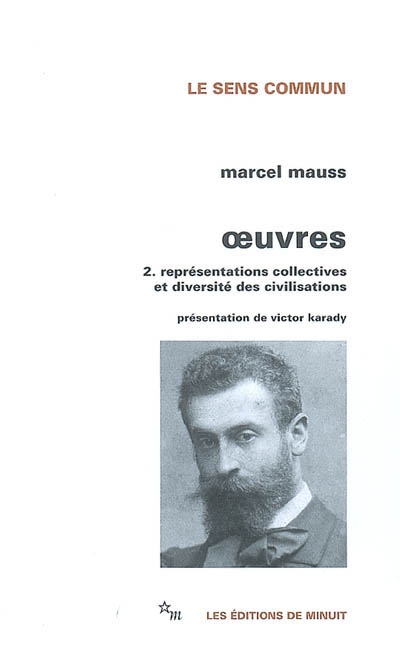 Oeuvres. Vol. 2. Représentations collectives et diversité des civilisations
