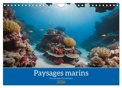 Paysages marins Une plongée fantastique (Calendrier mural 2026 DIN A4 vertical), CALVENDO calendrier mensuel : Découverte des fantastiques fonds marins