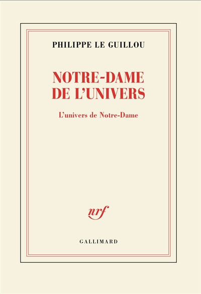 Notre-Dame de l'Univers : l'univers de Notre-Dame : récit