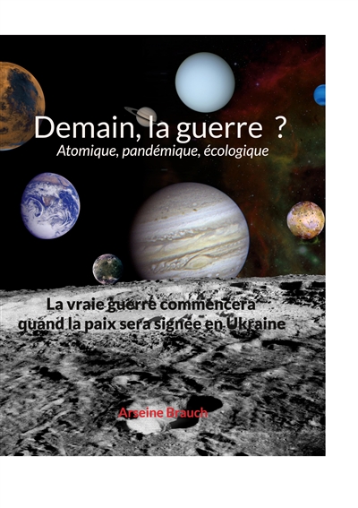 Demain la guerre ? :...