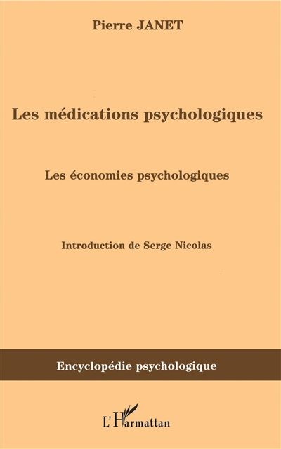 Les médications psychologiques (1919). Vol. 2. Les économies psychologiques