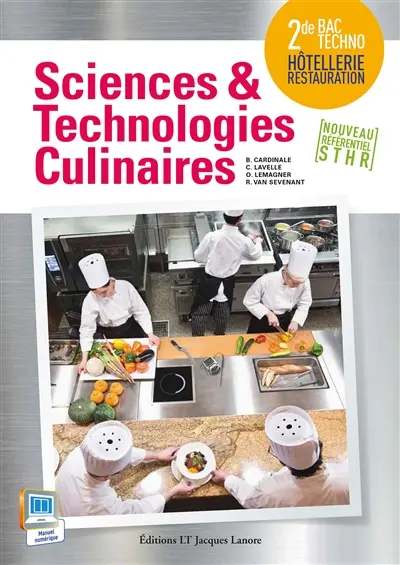 Sciences & technologies culinaires, 2de bac techno hôtellerie restauration : nouveau référentiel STHR